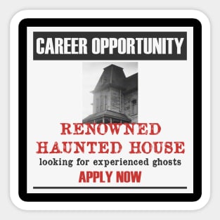 Haunted House Job Ad Sticker